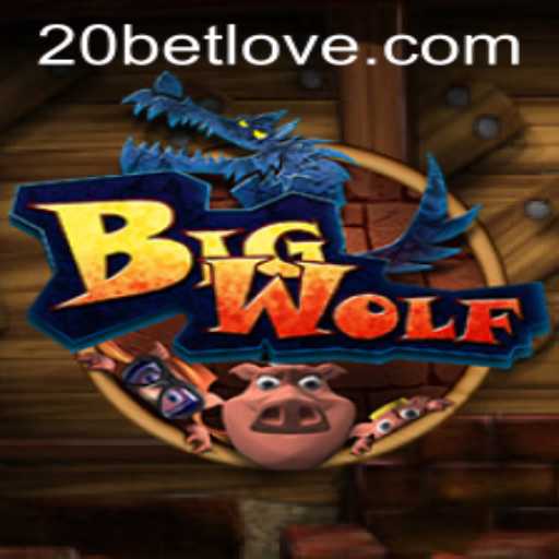 BigWolf: Unleashing the Power of the Pack in 20Bet